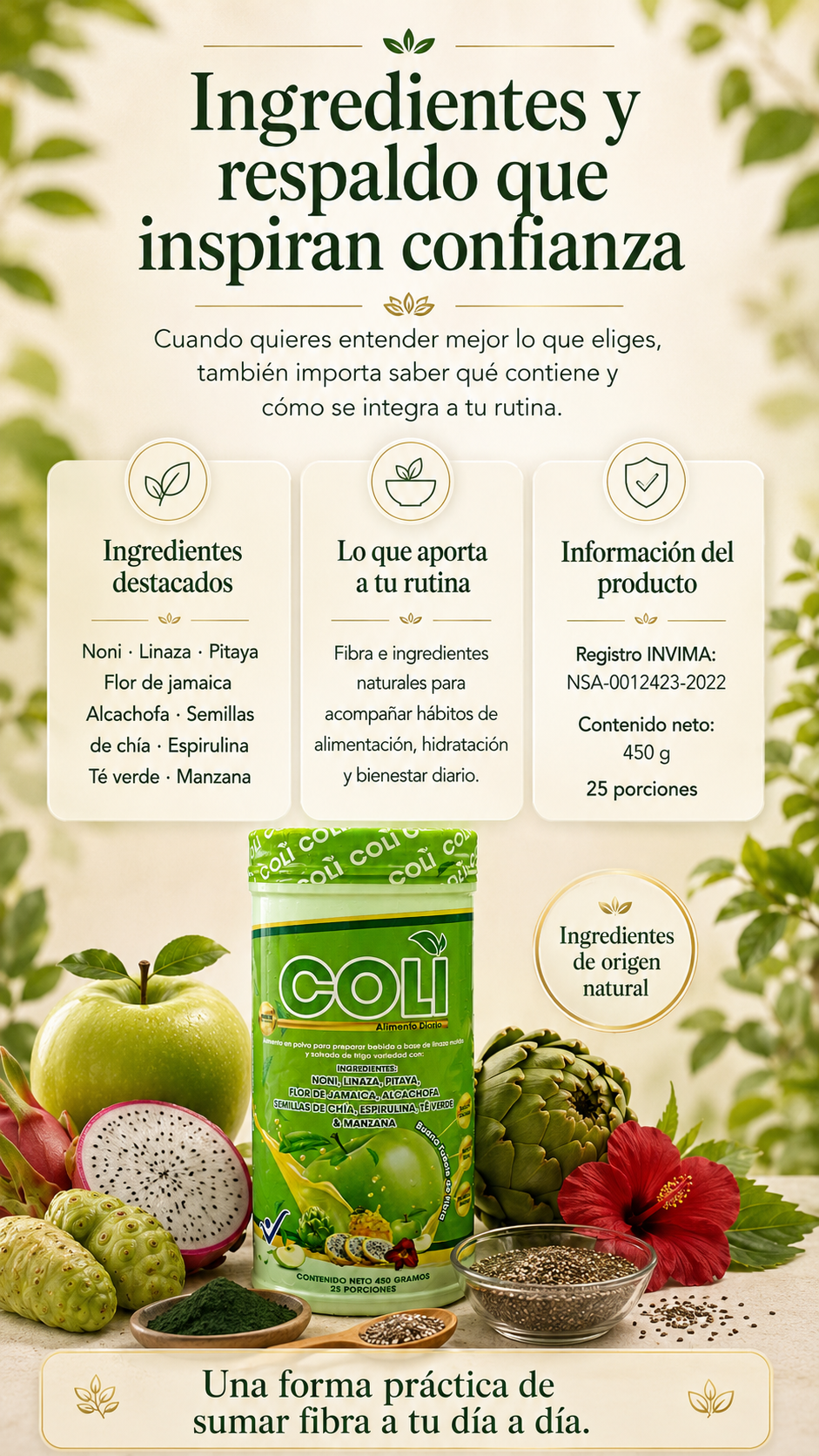 Ingredientes y respaldo que inspiran confianza - Registro INVIMA NSA-0012423-2022